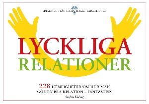 Lyckliga relationer - 228 hemligheter om hur man gör en bra relation - fantastisk