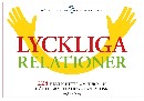 Lyckliga relationer - 228 hemligheter om hur man gör en bra relation - fantastisk