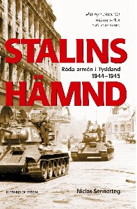 Stalins hämnd : Röda armén i Tyskland 1944-1945