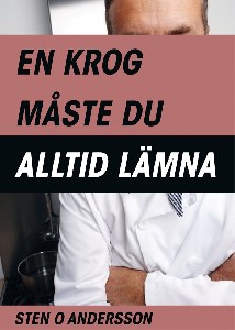 En krog måste du alltid lämna