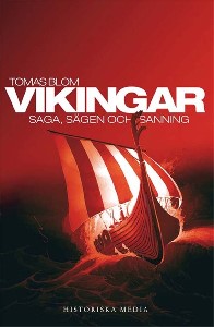 Vikingar : saga, sägen och sanning