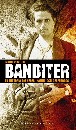 Banditer : en historia om hämnd, heder och desperados