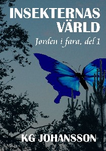 Insekternas värld - Jorden i fara, del 1