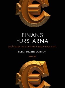 Finansfurstarna - Berättelsen om de svenska riskkapitalisterna