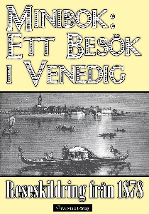 Minibok: Ett besök i Venedig 1878
