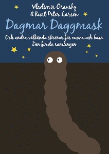 Dagmar Daggmask och andra välkända skrönor för vuxna och barn