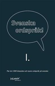 Svenska ordspråk : I
