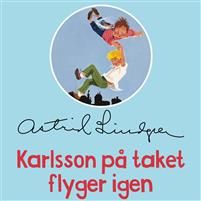 Karlsson på taket flyger igen