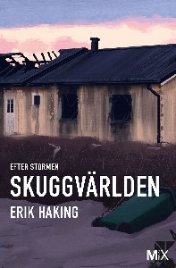 Skuggvärlden : Efter stormen