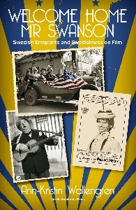 Welcome Home Mr Swanson: Swedish Emigrants and Swedishness on Film