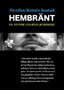 Novellen/histoire beatnik - Hembränt - En svensk Charles Bukowski