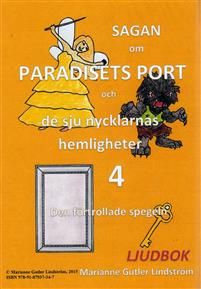 Sagan om Paradisets port 4. Den förtrollade spegeln