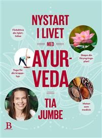 Nystart i livet med ayurveda