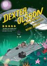 Dexter Olsson Adventures - Flykten till vulkanön