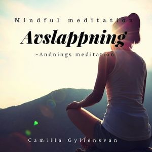 Avslappning -Andnings Meditation
