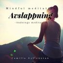 Avslappning -Andnings Meditation