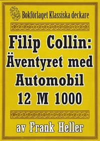 Filip Collin: Automobilen 12 M 1000. Återutgivning av text från 1919