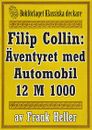 Filip Collin: Automobilen 12 M 1000. Återutgivning av text från 1919