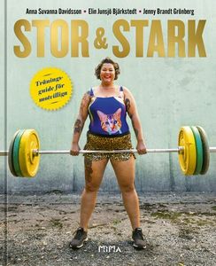 Stor & stark: Träningsguide för motvilliga