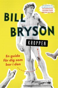 Kroppen : en guide för dig som bor i den