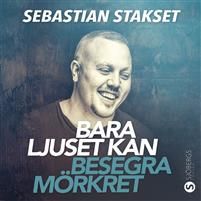 Bara ljuset kan besegra mörkret