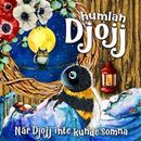 När Djojj inte kunde somna