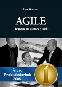 Agile : konsten att slutföra projekt