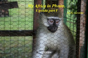 My Africa in Photos, Uganda part I