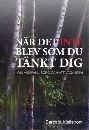 När det inte blev som du tänkt dig - Om missfall, sorg och att våga igen
