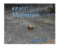 Kraft Meditation