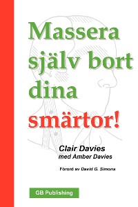 Massera själv bort dina smärtor!