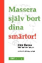 Massera själv bort dina smärtor!