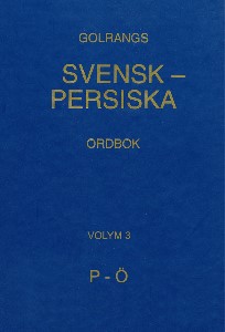 Golrangs svensk-persiska ordbok, volym 3, P - Ö