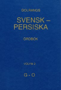Golrangs svensk-persiska ordbok, volym 2, G - O