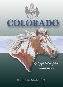 COLORADO, Galopphästen från vildmarken