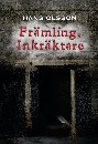 Främling. Inkräktare