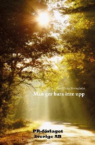 Man ger bara inte upp