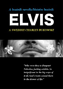 A BEATNIK NOVELLA - HISTOIRE BEATNIK - ELVIS - A SWEDISH BUKOWSKI