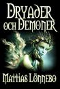 Dryader och Demoner