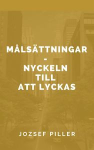 Målsättningar - nyckeln till att lyckas