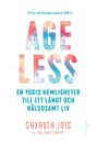 Ageless - en yogis hemligheter till ett långt och hälsosamt liv