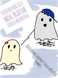 Spökena Neo och Moa möter Trollkarlen Kia