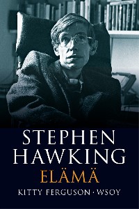 Stephen Hawking. Elämä