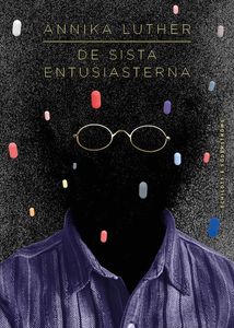 De sista entusiasterna