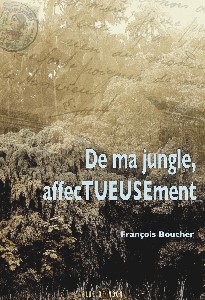 De ma jungle, affecTUEUSEment