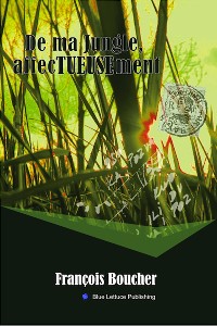 De ma jungle, affectueusement